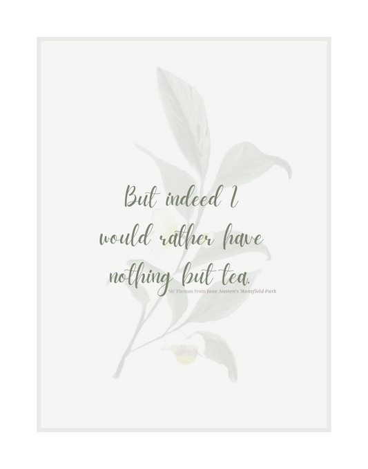 Jane Austen Tea Quote | Digital Download